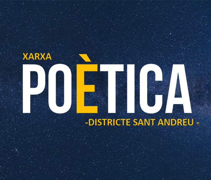 Arriba la 2a edició de la Xarxa Poètica del Districte de Sant Andreu!
